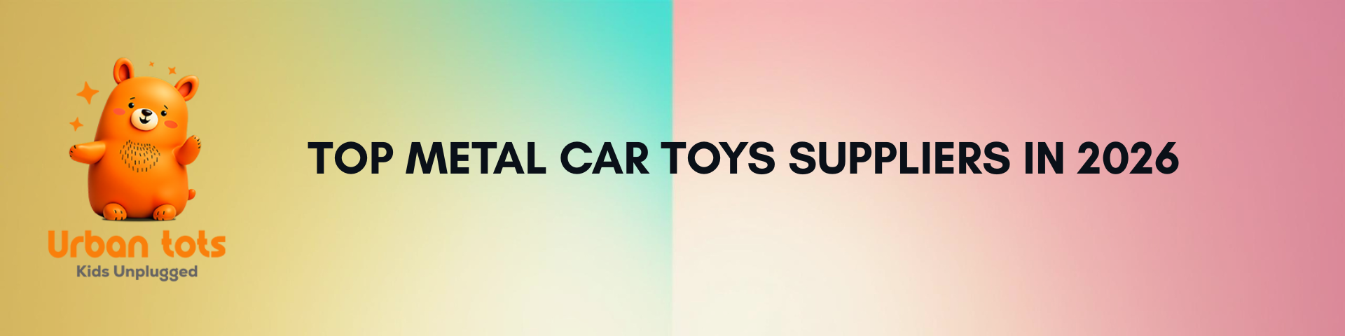 Top Metal Car Toys Suppliers in 2026